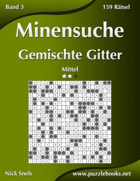 Minensuche Gemischte Gitter - Mittel - Band 3 - 159 Rätsel