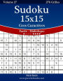 Sudoku 15x15 Gros Caractères - Facile à Diabolique - Volume 27 - 276 Grilles