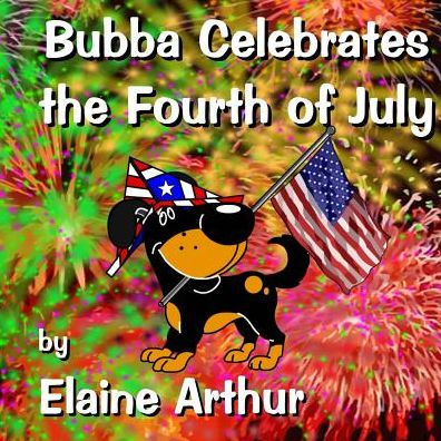 Bubba Celebrates the Fourth of July