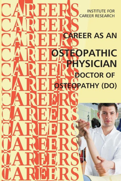 Career as an Osteopathic Physician: Doctor of Osteopathy (DO)