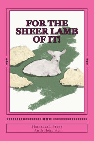 Title: For the Sheer Lamb of It!, Author: Christopher Paul
