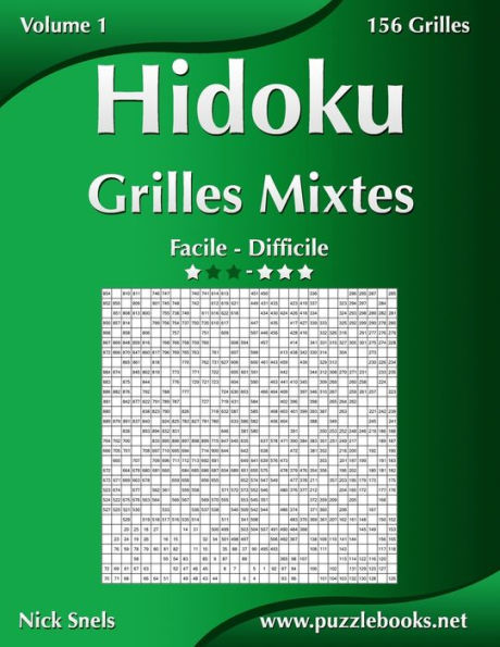 Hidoku Grilles Mixtes - Facile à Difficile - Volume 1 - 156 Grilles