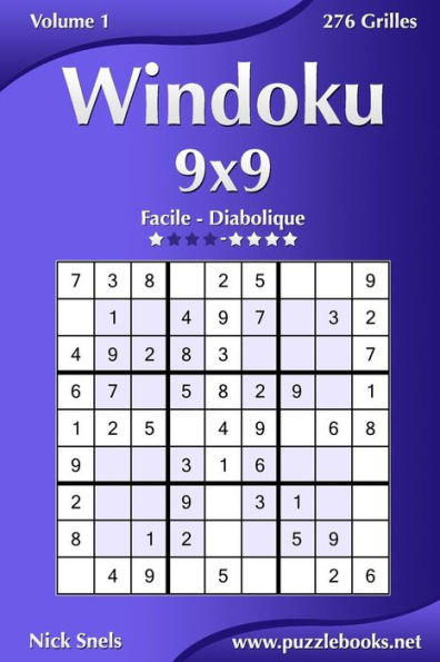 Windoku 9x9 - Facile à Diabolique - Volume 1 - 276 Grilles