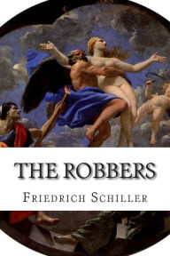 Title: The Robbers, Author: Friedrich Schiller