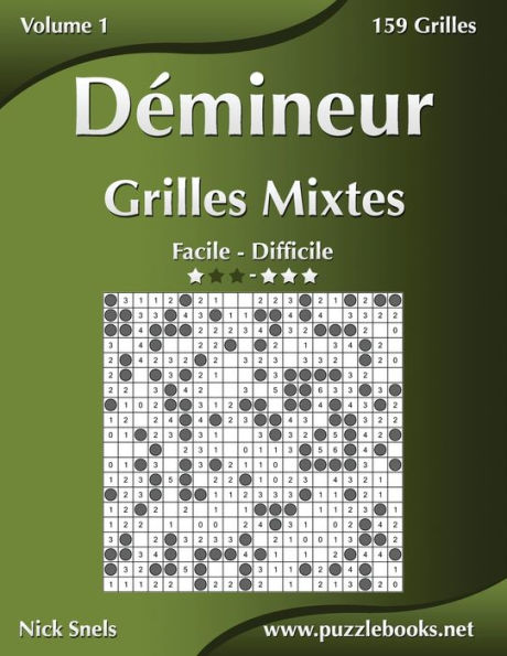 Démineur Grilles Mixtes - Facile à Difficile - Volume 1 - 156 Grilles