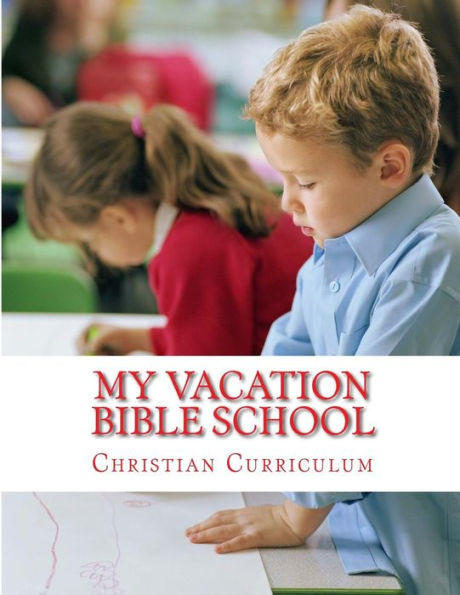 My Vacation Bible School: A Children Learning Kit