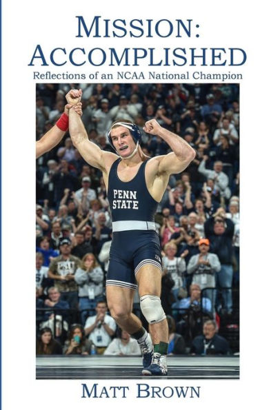 Mission: Accomplished: Reflections of an NCAA National Champion