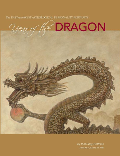 Year of the Dragon: The EAST Meets WEST Astrological Personality Portrait