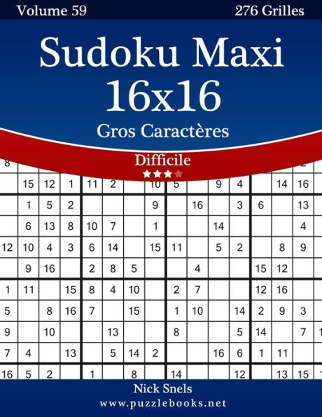 Sudoku Maxi 16x16 Gros Caractères - Difficile - Volume 59 - 276 Grilles