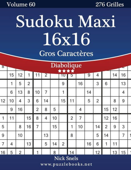 Sudoku Maxi 16x16 Gros Caractères - Diabolique - Volume 60 - 276 Grilles