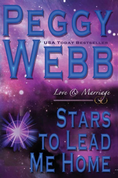 Stars to Lead Me Home: Love and Marriage