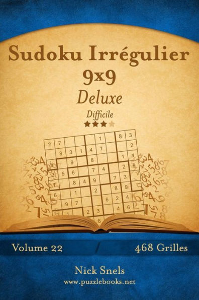 Sudoku Irrégulier 9x9 Deluxe - Difficile - Volume 22 - 468 Grilles