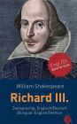 Richard III. Shakespeare. Zweisprachig: Englisch / Deutsch. Bilingual: English / German