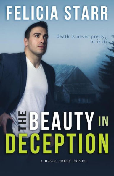 The Beauty in Deception: A Hawk Creek Novel