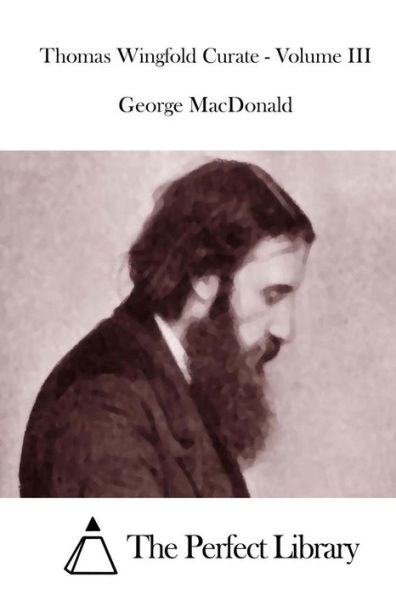 Thomas Wingfold Curate - Volume III