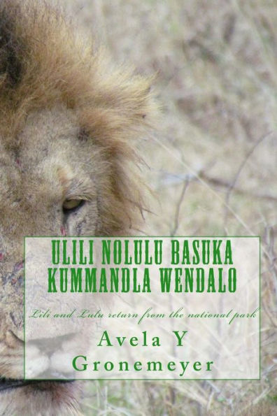 ULili noLulu Basuka Kummandla Wendalo: Iihambo zodelo-ngozi zikaLili noLulu