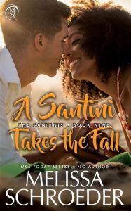 Title: A Santini Takes the Fall, Author: Melissa Schroeder