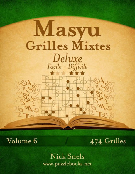 Masyu Grilles Mixtes Deluxe - Facile à Difficile - Volume 6 - 474 Grilles