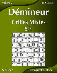 Title: Démineur Grilles Mixtes - Facile - Volume 2 - 159 Grilles, Author: Nick Snels
