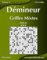 Title: Démineur Grilles Mixtes - Difficile - Volume 4 - 159 Grilles, Author: Nick Snels