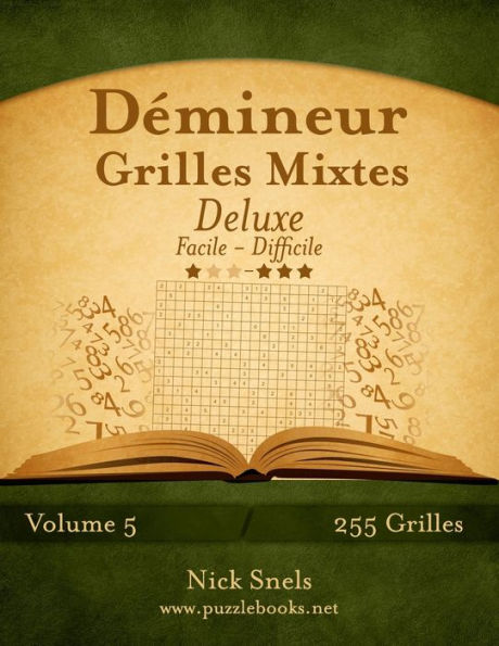 Démineur Grilles Mixtes Deluxe - Facile à Difficile - Volume 5 - 255 Grilles