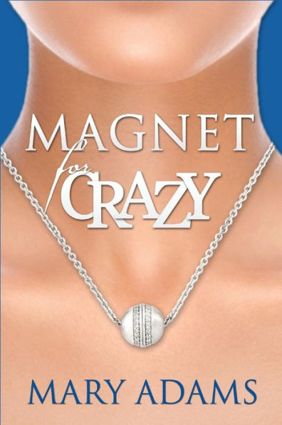 Magnet for Crazy
