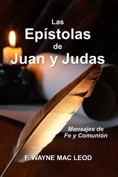 Las EpÃ¯Â¿Â½stolas de Juan y Judas: Mensajes de Fe y ComuniÃ¯Â¿Â½n