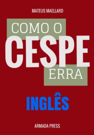 Title: Como o Cespe erra: Inglï¿½s, Author: Armada Press