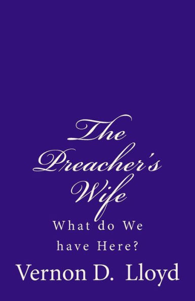 The Preacher's Wife: What do We have Here?