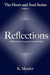 Title: Reflections, Author: K Meador