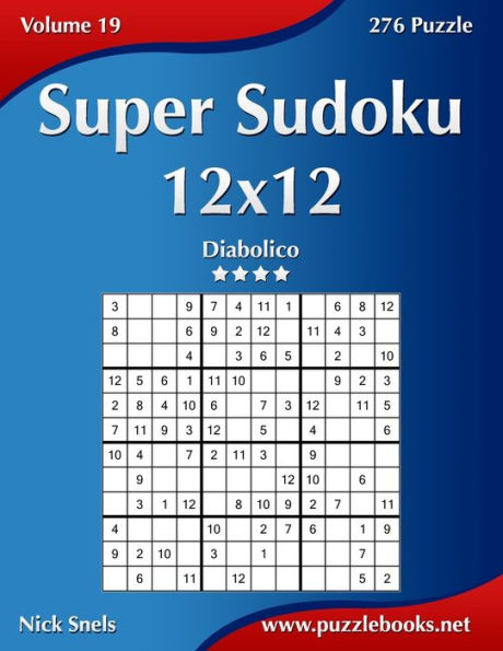 Super Sudoku 12x12 - Diabolico - Volume 19 - 276 Puzzle