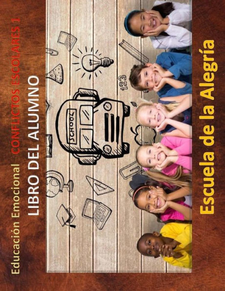 Educacion Emocional - Conflictos Escolares - Libro del alumno: Educamos para la VIDA