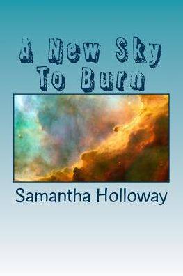 A New Sky To Burn: 100 Weird Haiku