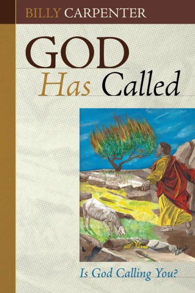 God Has Called: Is God Calling You?