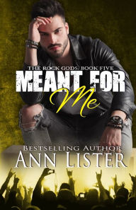 Title: Meant For Me, Author: Ann Lister