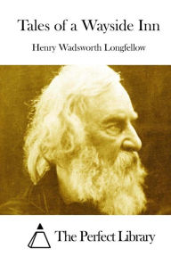 Title: Tales of a Wayside Inn, Author: Henry Wadsworth Longfellow