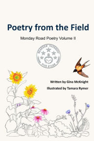 Title: Poetry from the Field, Author: Gina McKnight