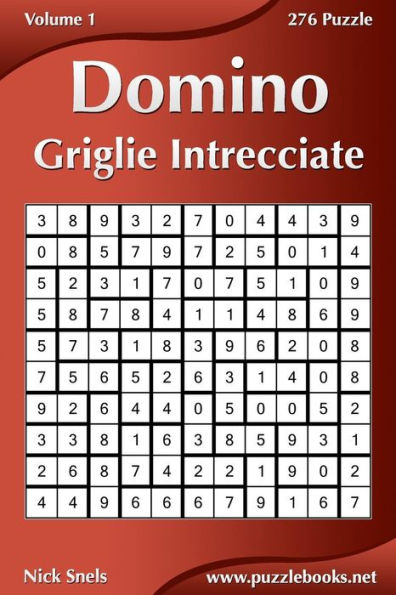 Domino Griglie Intrecciate - Volume 1 - 276 Puzzle