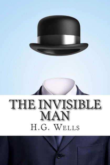 The Invisible Man by H. G. Wells, Paperback | Barnes & Noble®