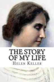 Title: The Story of My Life, Author: Helen Keller