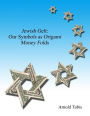 Jewish Gelt: Our Symbols as Origami Money Folds