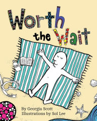 Title: Worth the Wait, Author: Georgia Scott