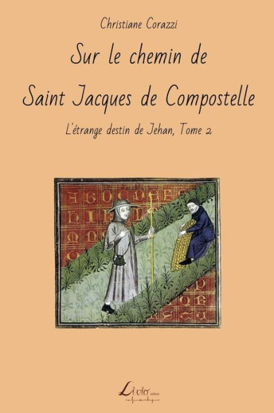 Sur le chemin de Saint Jacques de Compostelle