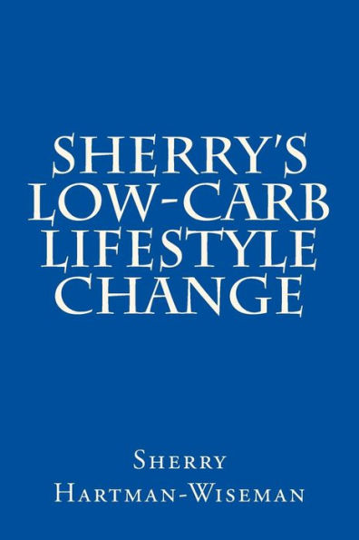 Sherry's Low-Carb Lifestyle Change