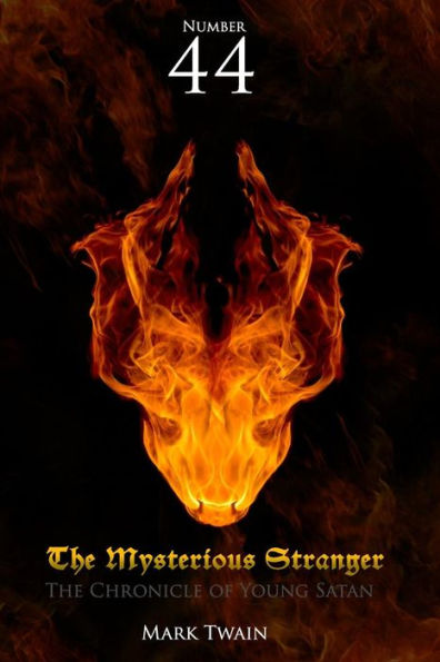 Number 44 the Mysterious Stranger: The Chronicle of Young Satan