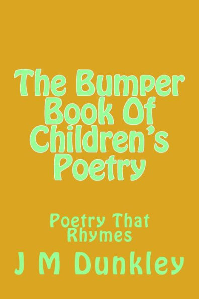 The Bumper Book Of Children's Poetry: Poetry That Rhymes