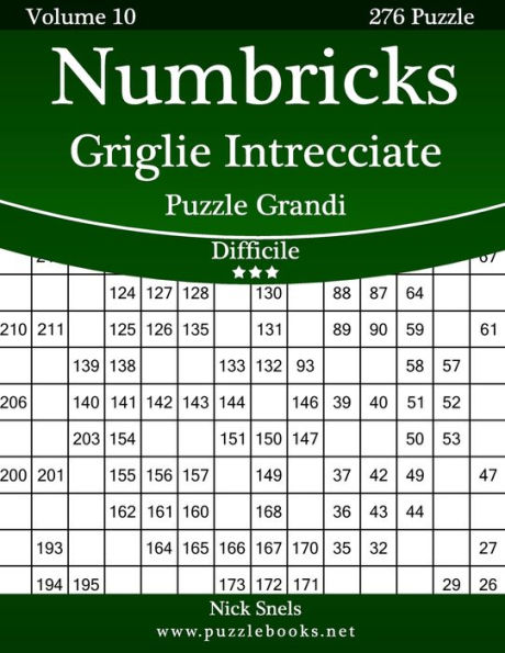 Numbricks Griglie Intrecciate Puzzle Grandi - Difficile - Volume 10 - 276 Puzzle