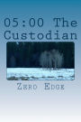 05: 00 The Custodian