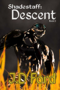 Title: Shadestaff: Descent, Author: J D Ford