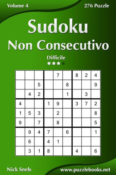 Sudoku Non Consecutivo - Difficile - Volume 4 - 276 Puzzle